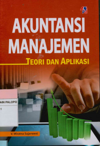 Akutansi Manajemen: Teori dan Aplikasi