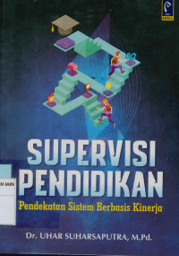 Supervisi Pendidikan: Pendekatan Sistem Berbasis Kinerja