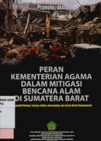 Peran Kementerian Agama dalam Mitigasi Bencana Alam di Sumatera Barat (Perspektif Filogi, Teologi, Folklor, Antropologi, dan sosio-Histori Keagamaan)