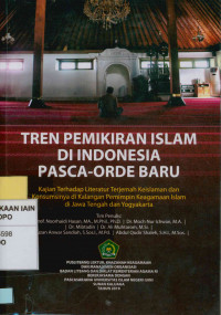 Tren Pemikiran Islam di Indonesia Pasca-Orde Baru: Kajian Terhadap Literatur Terjemah Keislaman dan Konsumsinya di Kalangan Pemimpin Keagamaan Islam di Jawa Tengah dan Yogyakarta