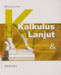 Kalkulus Lanjut :  Fungsi Banyak Variabel dan Penerapannya