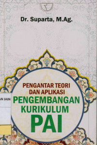 Pengantar teori dan aplikasi pengembangan kurikulum PAI