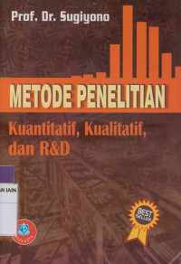 Metode penelitian kuantitatif, kualitatif, dan R & D