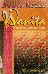 Busana dan Perhiasan Wanita : Menurut Al-Quran dan Hadis