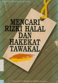 Mencari Rizki Halal Dan Hakekat Tawakal