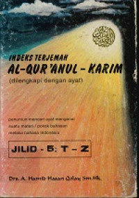 INDEKS TERJEMAH AL-QUR'ANUL - KARIM (dilengkapi dengan ayat)