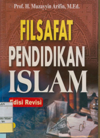 Filsafat Pendidikan Islam Edisi Revisi