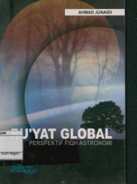 Ru'Yat Global : Perpektif Fiqh Astronomi