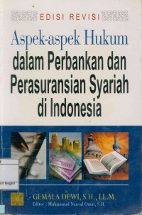 Aspek-Aspek Hukum Dalam Perbankan dan Perasuransian Syariah di Indonesia Edisi Revisi