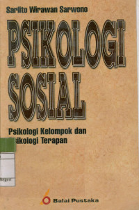 Psikologi Sosial : Psikologi Kelompok dan Psikologi Terapan