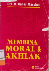 Membina Moral dan Akhlak