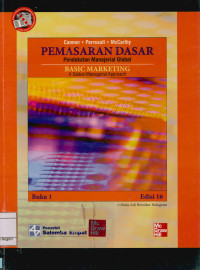 Pemasaran Dasar : Pendekatan Manajerial Global Edisi 16 Buku 1 = Basic marketing a global-managerial approach