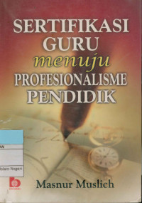 Sertifikasi guru menuju profesionalisme pendidik