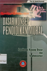 Dasar Konsep Pendidikan Moral 