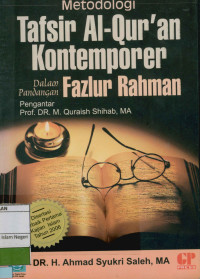 Metodologi tafsir al-qur'an kontemporer dalam pandangan Fazlur Rahman