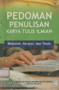 Pedoman penulisan karya tulis ilmiah: makalah, skripsi, dan tesis