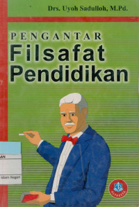 Pengantar Filsafat Pendidikan