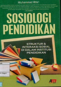 Sosiologi pendidikan: Struktur & interaksi sosial di dalam institusi pendidikan