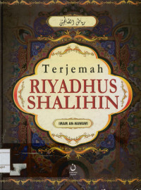 Terjemah Riyadhus Shalihin : Min Kalami Sayyidil Mursalin