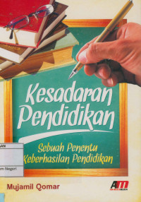 Kesadaran pendidikan : Sebuah penentu keberhasilan pendidikan