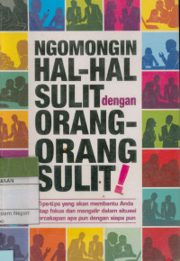 Ngomongin HAl-Hal Sulit dengan Orang-Orang Sulit