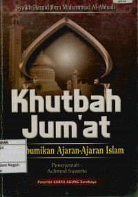 Khutbah Jumat: Membumikan Ajaran ajaran Islam