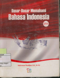 Dasar dasar memahami Bahasa Indonesia