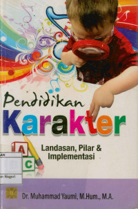 Pendidikan karakter : landasan, Pilar, dan implementasi