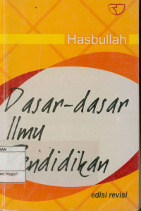 Dasar-dasar Ilmu Pendidikan (Edisi revisi)