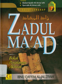 Zadul ma'ad bekal perjalana akhirat jilid 7 (Zadul ma'ad fi hadyi khairil'ibad)