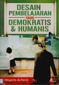 Desain pembelajaran yang demokratis & Humanis