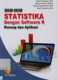 Dasar-dasar statistika dengan sofware: Konsep dan aplikasi