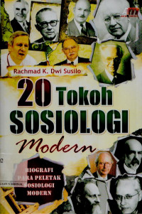 20 tokoh sosiologi modern: Biografi para peletak sosiologi modern