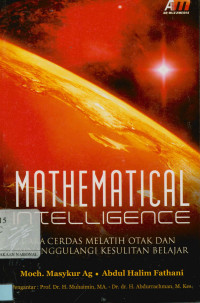 Mathematical intelligence: cara cerdas melatih otak dan menaggulangi kesulitan belajar