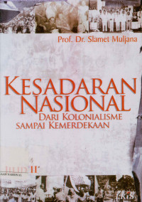 Kesadaran Nasional: Dari kolonialisme sampai kemerdekaan Jilid II