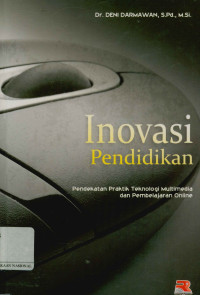 Inovasi pendidikan: Pendekatan praktik teknologi multimedia dan pembelajaran online