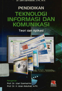 Pendidikan teknologi informasi dan komunikasi: Teori dan aplikasi