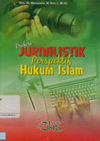 Profesi jurnalistik: Perspektif hukum Islam