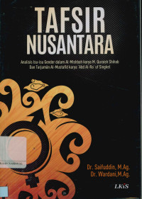 Tafsir Nusantara: Analisis isu-isu gender dalam al-mishbah karya M.Quraish Shihab dan tarjuman al-mustafid karya Abd al-ra uf singkel