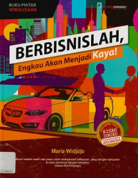 Berbisnislah, engkau akan menjadi kaya