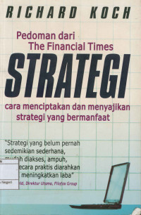 Pedoman dari the financial times strategi cara menciptakan dan menyajikan strategi yang bermanfaat