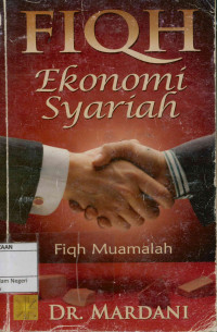 Fiqh Ekonomi Syariah ; Fiqh Muamalah (Cet. 1)