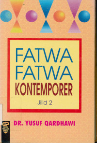 Fatwa-fatwa kontemporer Jilid 2