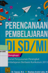 Perencanaan Pembelajaran di SD/MI: Dilengkapi Penyusunan Perangkat Pembelajaran Berbasis Kurikulum 2013