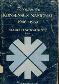 Tercapainya Konsensus Nasional 1966-1969