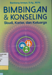 Bimbingan dan konseling : Studi, karier, dan keluarga