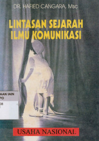 Lintasan Sejarah Ilmu komunikasi