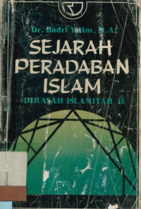 Sejarah peradaban Islam : Dirasah Islamiyah II