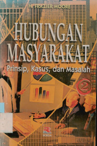 Hubungan Masyarakat : Prinsip, Kasus, dan masalah 2