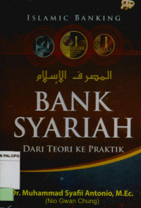 Bank Syariah : Dari teori ke praktik